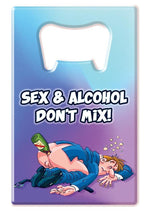 Load image into Gallery viewer, Bottle Opener Sex and Alcohol Don't Mix