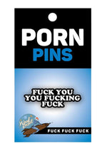 Load image into Gallery viewer, Fuck You You Fucking Fuck Enamel Pin - Black/White