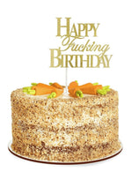 Load image into Gallery viewer, Happy F'ing Birthday Cake Topper - Black/Gold