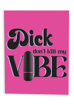 Load image into Gallery viewer, Naughtyvibe Dick Don't Kill My Vibe Greeting Card