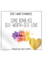 Load image into Gallery viewer, Warm Human Some Bomb Ass Self-Worth + Self-Love