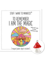 Load image into Gallery viewer, Warm Human to Remember I Am The Magic (Mushroom