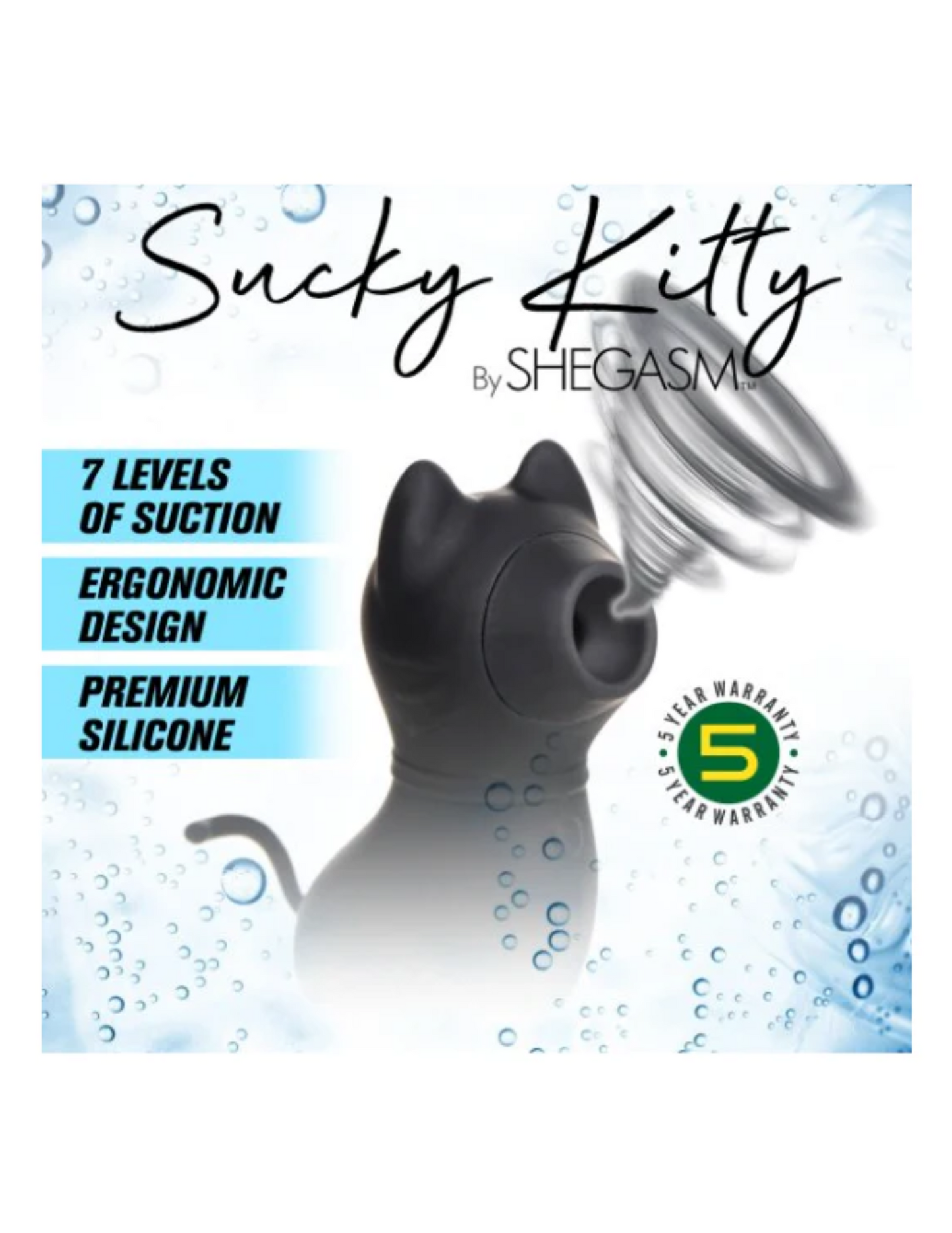 Sucky Kitty ad (black) featuring: 7 levels of suction, ergonomic design, premium silicone. It also notes that there is a 5 year warranty.