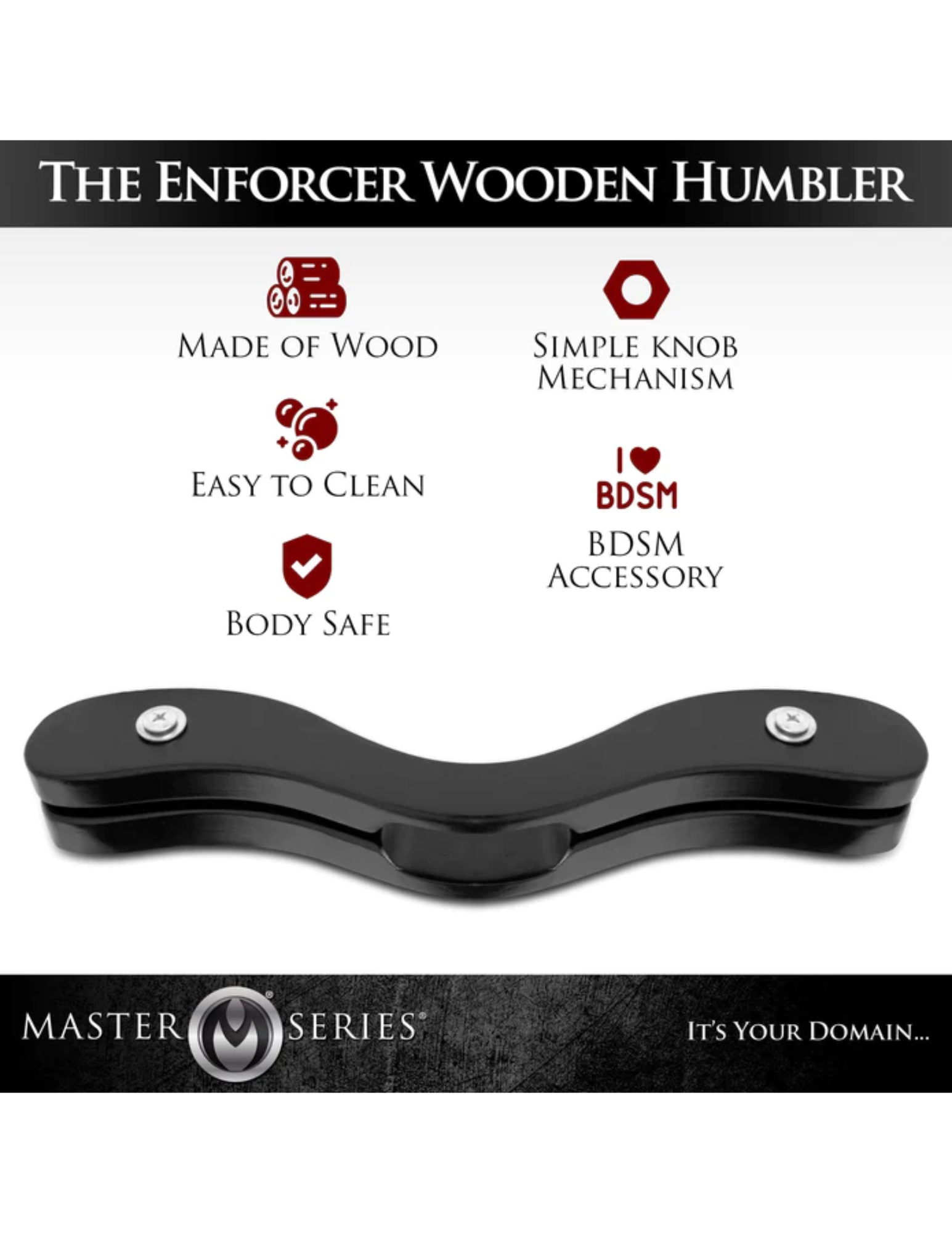 Ad for the Enforcer featuring: made of wood, simple knob mechanism, easy to clean, body safe, BDSM accessory.