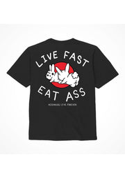 Assholes Live Forever Live Fast Eat Ass T-Shirt - Black - Small