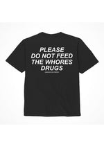Load image into Gallery viewer, Assholes Live Forever Please Do Not Feed The Whore Drugs T-Shirt - Black - Small