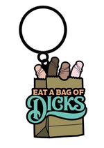 Load image into Gallery viewer, Eat A Bag Of Dicks Keychain