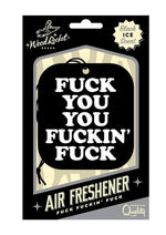 Load image into Gallery viewer, Fuck You You Fucking Fuck Air Freshener
