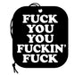 Fuck You You Fucking Fuck Air Freshener