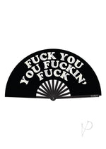 Load image into Gallery viewer, Fuck You You Fucking Fuck Fan