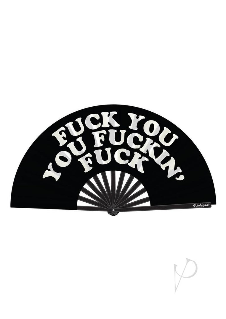 Fuck You You Fucking Fuck Fan