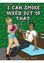 Load image into Gallery viewer, I Can Smoke Weed Out Of That Coloring Book