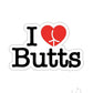 I Love Butts Enamel Pin - Black/Red/White