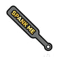 Paddle Spank Me Enamel Pin - Grey/Yellow