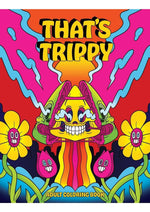 Load image into Gallery viewer, That's Trippy Coloring Book
