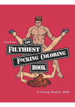Load image into Gallery viewer, The Filthiest Fucking Coloring Book 2nd Edition