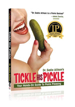 Load image into Gallery viewer, Tickle His Pickle Guide to Penis Pleasing Book Dr. Sadie Allison