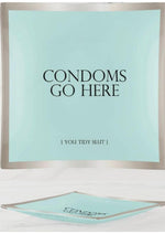 Load image into Gallery viewer, Warm Human Condoms Go Here Trinket Tray 5x5
