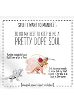 Load image into Gallery viewer, Warm Human to Remember That I&#39;m A Pretty Dope Soul
